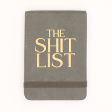 Load image into Gallery viewer, Leatherette Pocket Journal The Shit List
